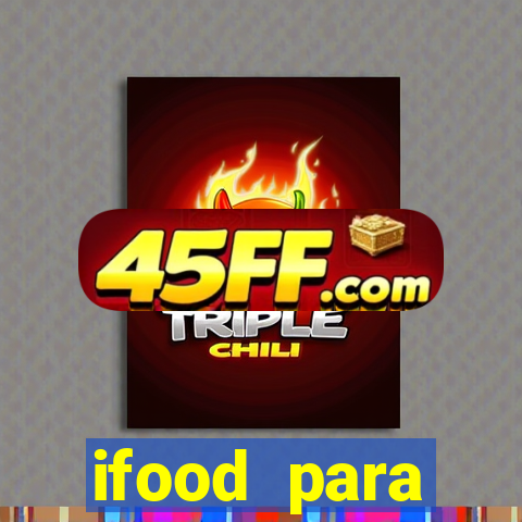 ifood para restaurante login